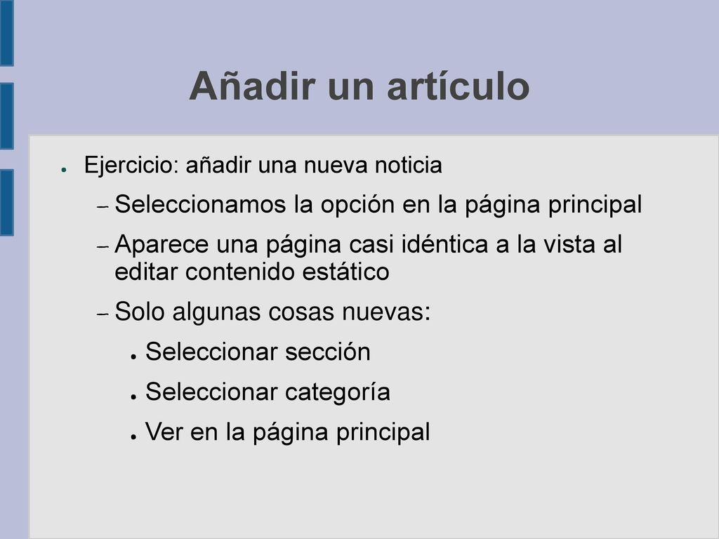 Añadir un artículo Seleccionamos la opción en la página principal