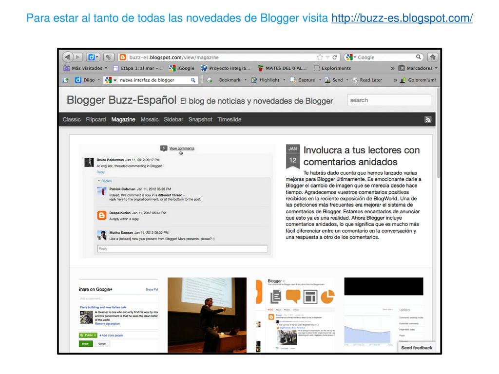 Para estar al tanto de todas las novedades de Blogger visita