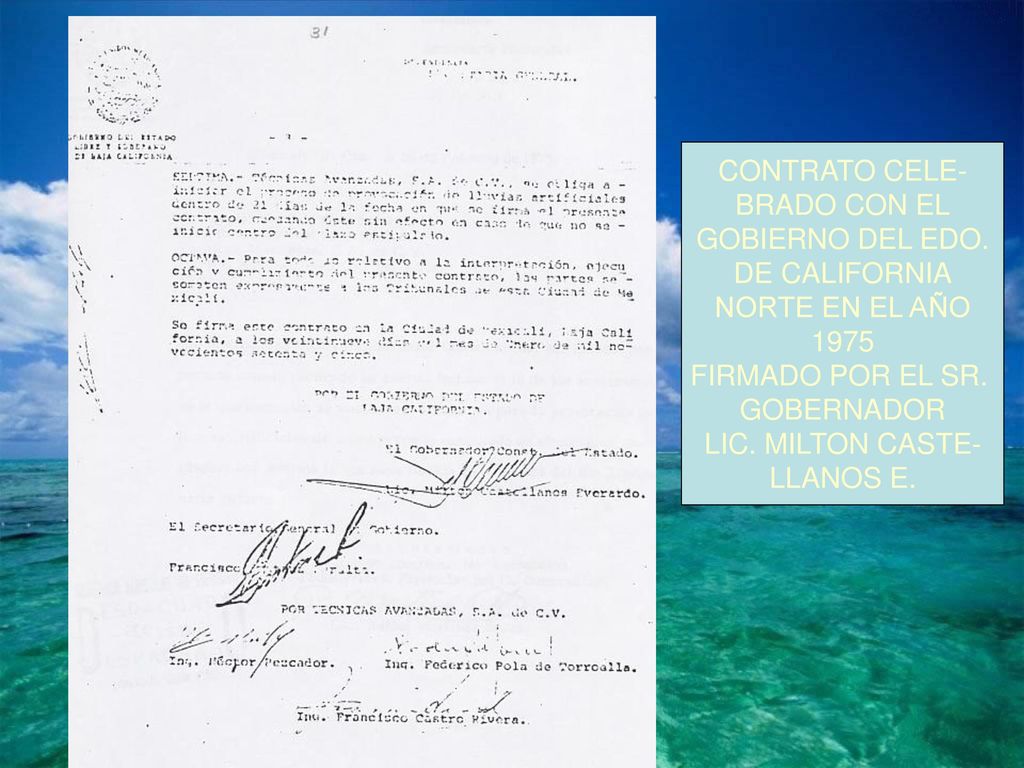 CONTRATO CELE- BRADO CON EL. GOBIERNO DEL EDO. DE CALIFORNIA. NORTE EN EL AÑO FIRMADO POR EL SR.