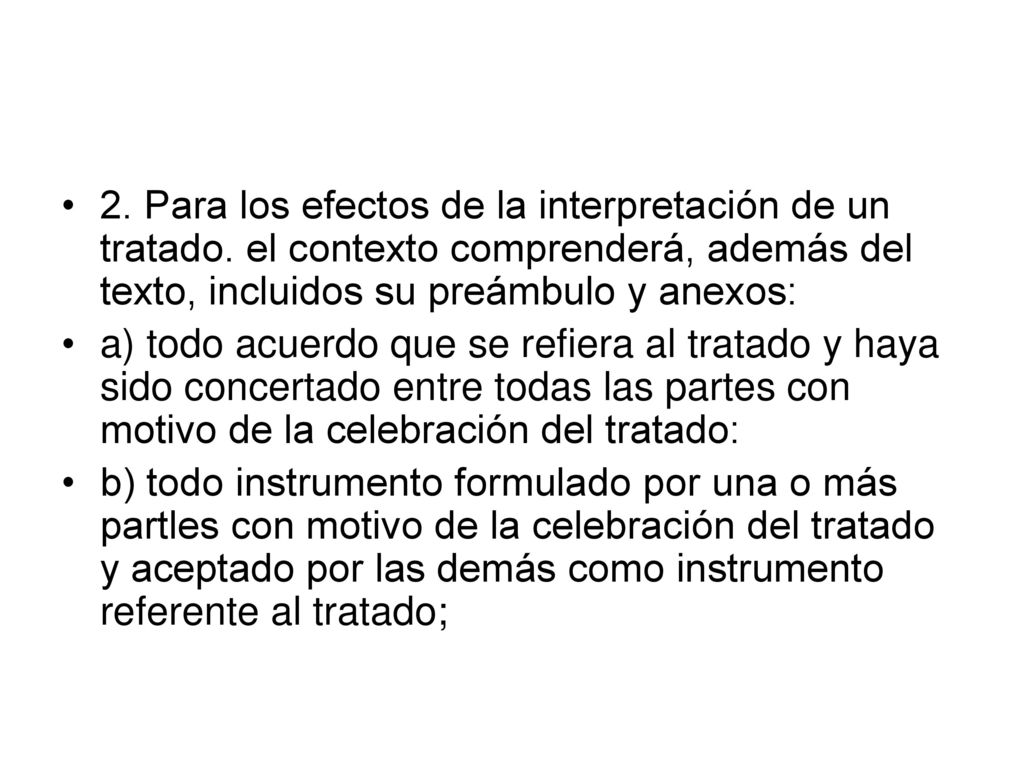 2. Para los efectos de la interpretación de un tratado