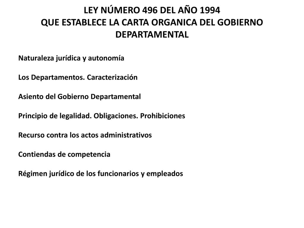 LEY NÚMERO 496 DEL AÑO 1994 QUE ESTABLECE LA CARTA ORGANICA DEL GOBIERNO DEPARTAMENTAL