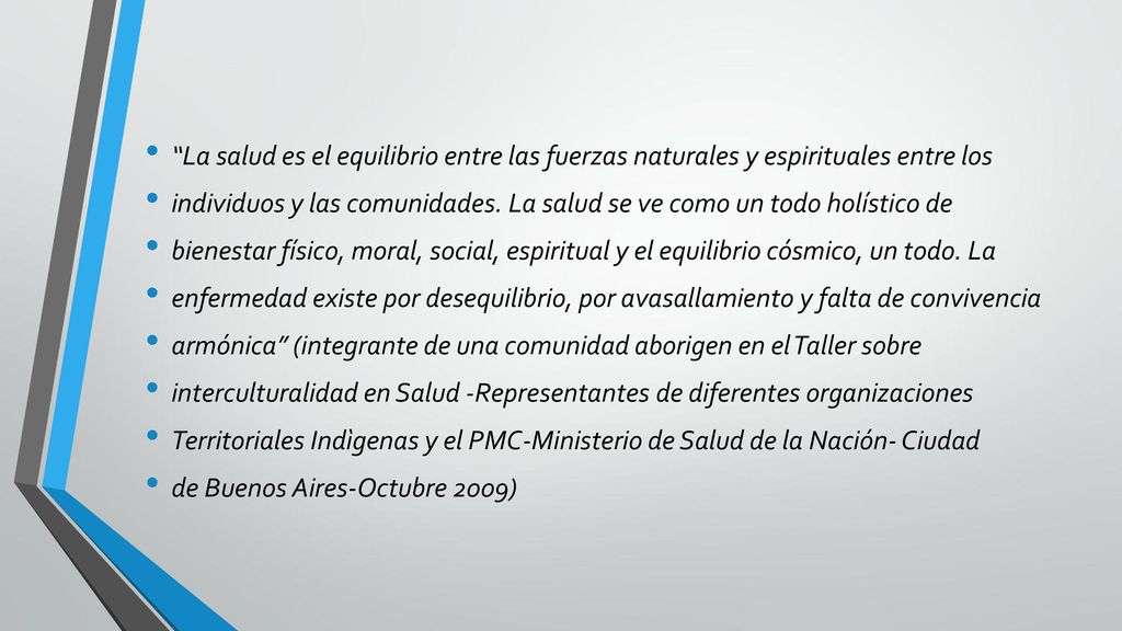 La salud es el equilibrio entre las fuerzas naturales y espirituales entre los