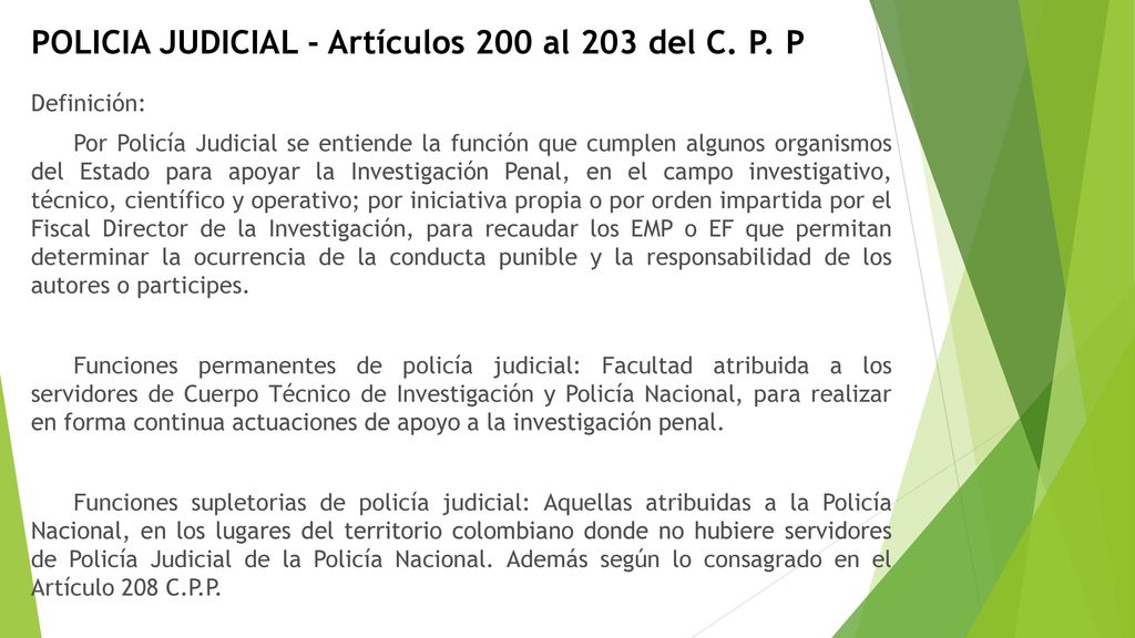 POLICIA JUDICIAL - Artículos 200 al 203 del C. P. P