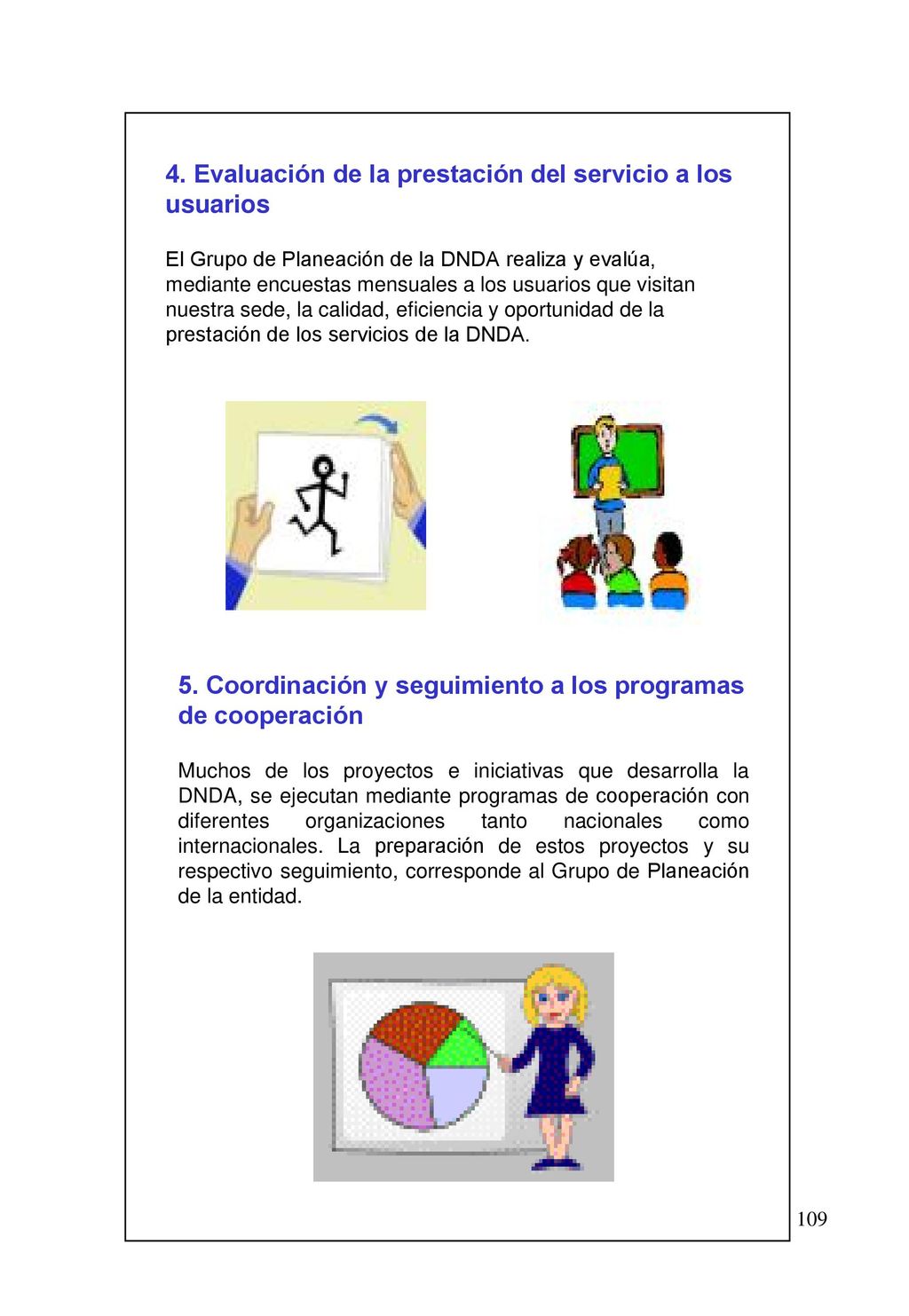 4. Evaluación de la prestación del servicio a los usuarios