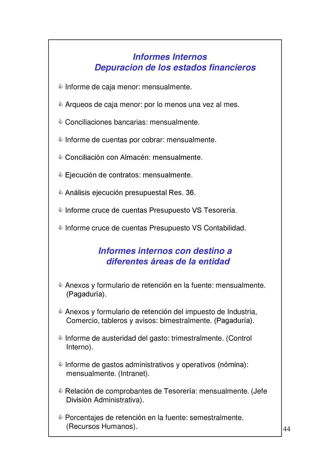 Depuracion de los estados financieros diferentes áreas de la entidad