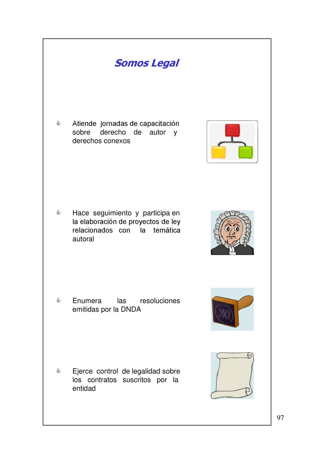 Somos Legal Atiende jornadas de capacitación sobre derecho de autor y derechos conexos.
