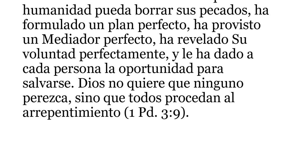 Dios le da mucha importancia a su plan de salvación