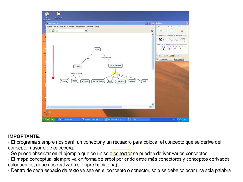 IMPORTANTE: El programa siempre nos dará, un conector y un recuadro para colocar el concepto que se derive del concepto mayor o de cabecera.