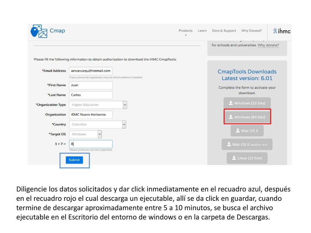 Diligencie los datos solicitados y dar click inmediatamente en el recuadro azul, después en el recuadro rojo el cual descarga un ejecutable, allí se da click en guardar, cuando termine de descargar aproximadamente entre 5 a 10 minutos, se busca el archivo ejecutable en el Escritorio del entorno de windows o en la carpeta de Descargas.