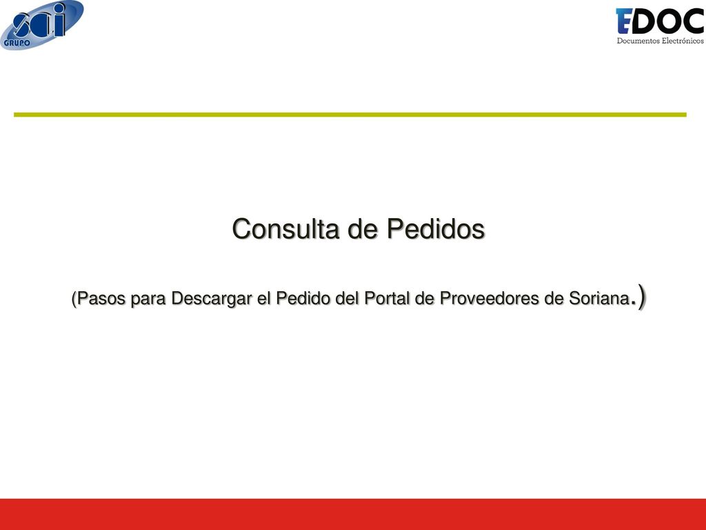 (Pasos para Descargar el Pedido del Portal de Proveedores de Soriana.)