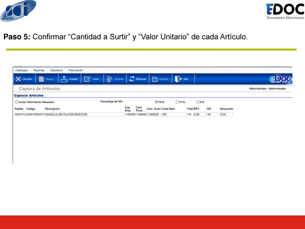 Paso 5: Confirmar Cantidad a Surtir y Valor Unitario de cada Artículo.