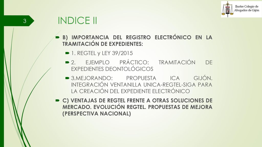 INDICE II B) IMPORTANCIA DEL REGISTRO ELECTRÓNICO EN LA TRAMITACIÓN DE EXPEDIENTES: 1. REGTEL y LEY 39/2015.