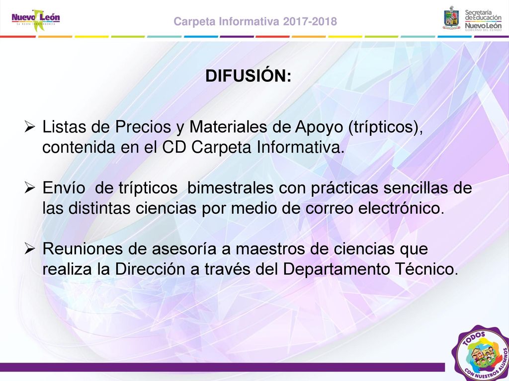 DIFUSIÓN: Listas de Precios y Materiales de Apoyo (trípticos), contenida en el CD Carpeta Informativa.