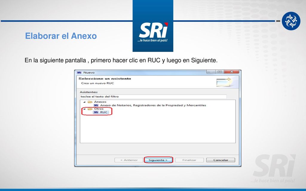 Elaborar el Anexo En la siguiente pantalla , primero hacer clic en RUC y luego en Siguiente.