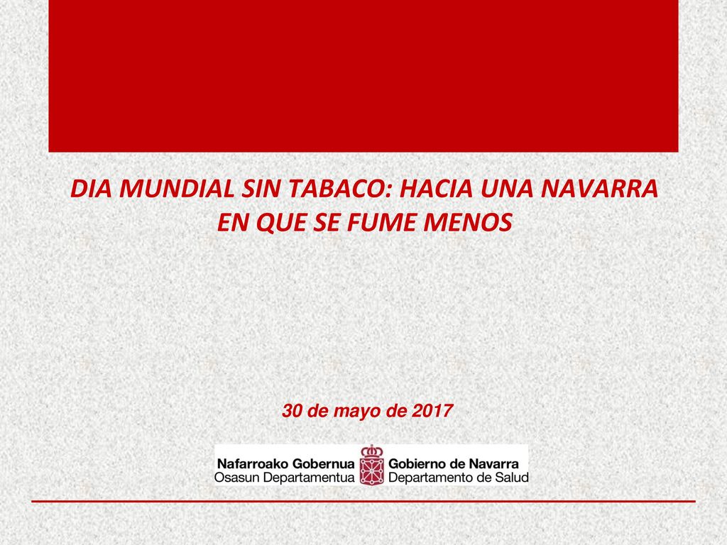 DIA MUNDIAL SIN TABACO: HACIA UNA NAVARRA EN QUE SE FUME MENOS