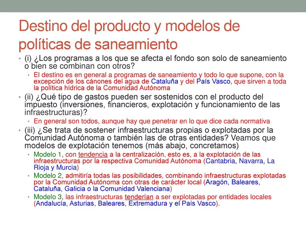 Destino del producto y modelos de políticas de saneamiento