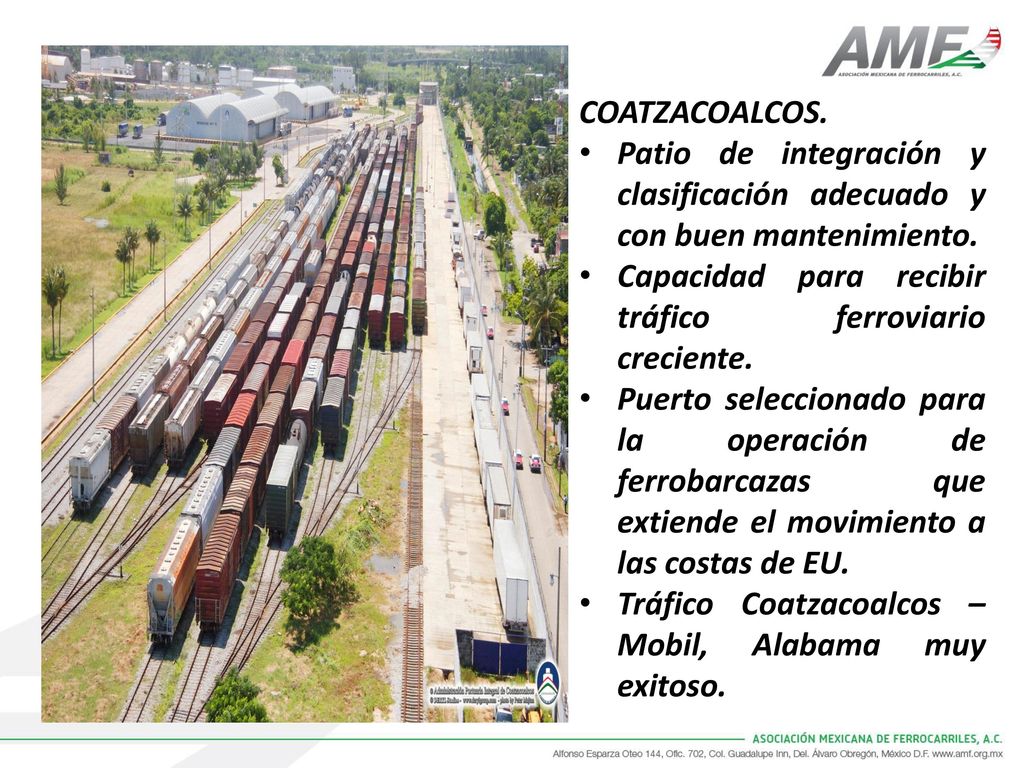 COATZACOALCOS. Patio de integración y clasificación adecuado y con buen mantenimiento. Capacidad para recibir tráfico ferroviario creciente.
