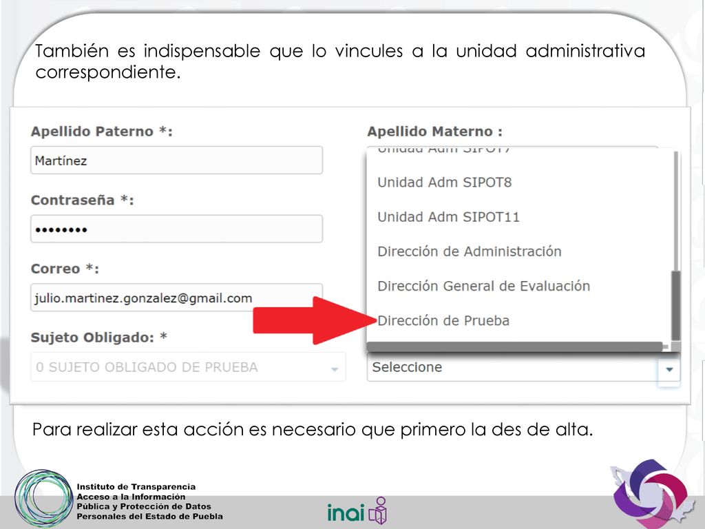 También es indispensable que lo vincules a la unidad administrativa correspondiente.