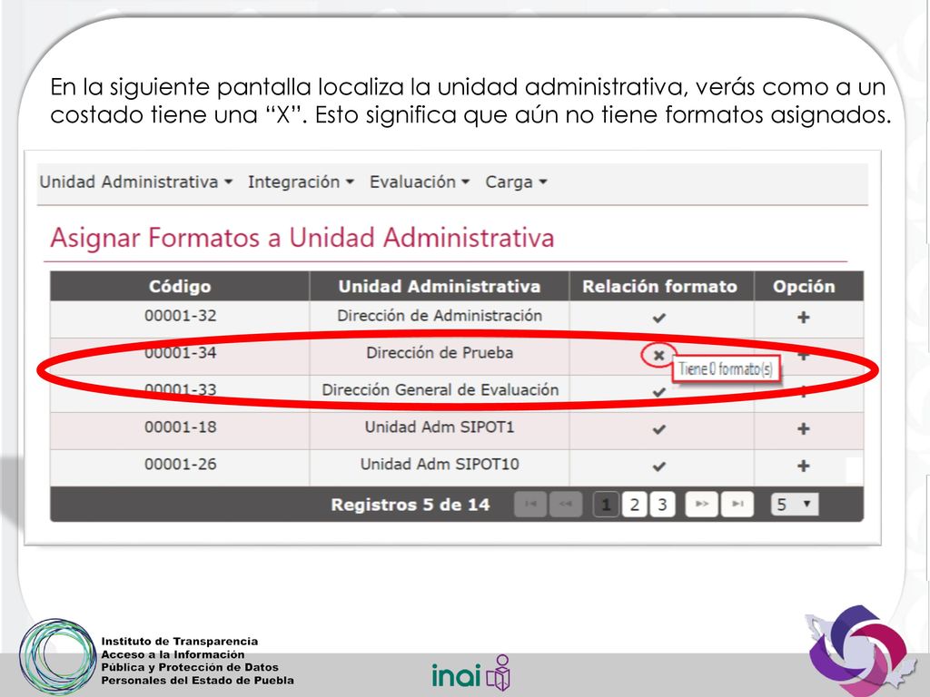 En la siguiente pantalla localiza la unidad administrativa, verás como a un costado tiene una X .