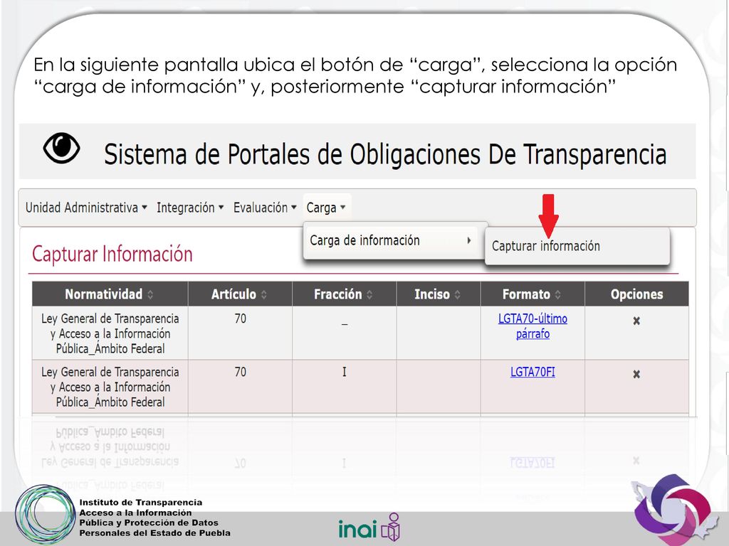En la siguiente pantalla ubica el botón de carga , selecciona la opción carga de información y, posteriormente capturar información
