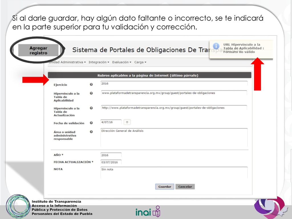 Si al darle guardar, hay algún dato faltante o incorrecto, se te indicará en la parte superior para tu validación y corrección.