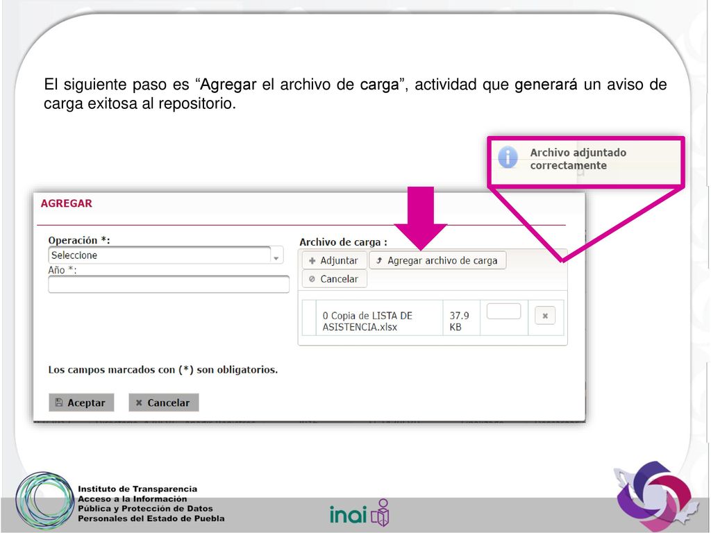 El siguiente paso es Agregar el archivo de carga , actividad que generará un aviso de carga exitosa al repositorio.
