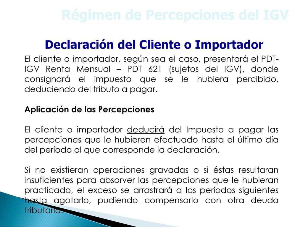 Régimen de Percepciones del IGV Declaración del Cliente o Importador