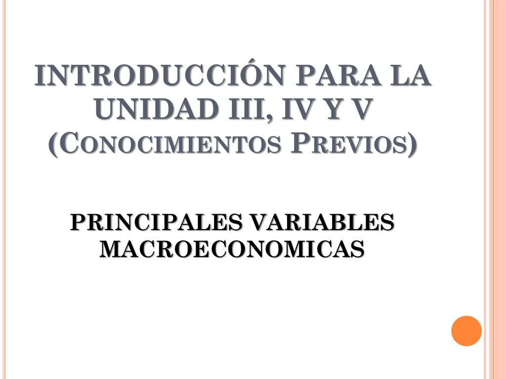 INTRODUCCIÓN PARA LA UNIDAD III, IV Y V (Conocimientos Previos)