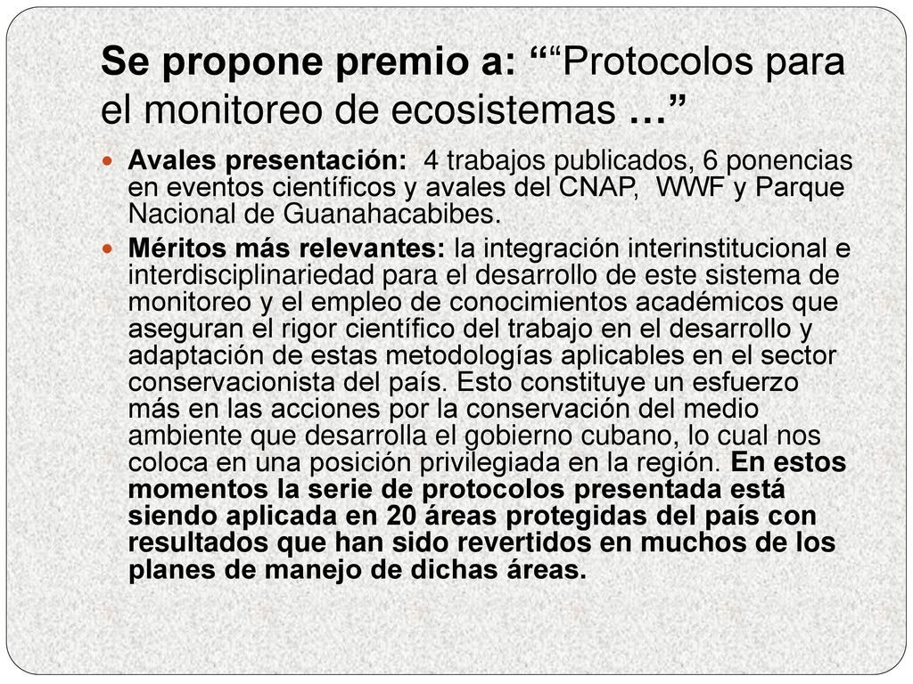 Se propone premio a: Protocolos para el monitoreo de ecosistemas …