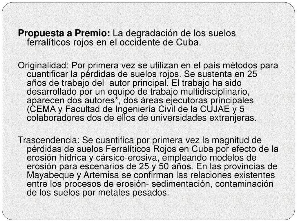 Propuesta a Premio: La degradación de los suelos ferralíticos rojos en el occidente de Cuba.