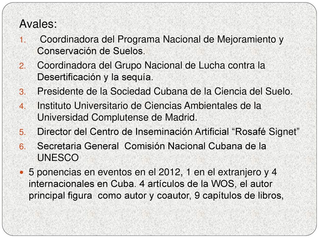 Avales: Coordinadora del Programa Nacional de Mejoramiento y Conservación de Suelos.