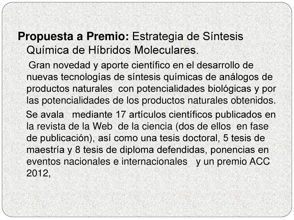Propuesta a Premio: Estrategia de Síntesis Química de Híbridos Moleculares.