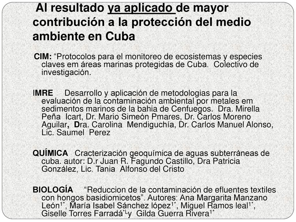 Al resultado ya aplicado de mayor contribución a la protección del medio ambiente en Cuba