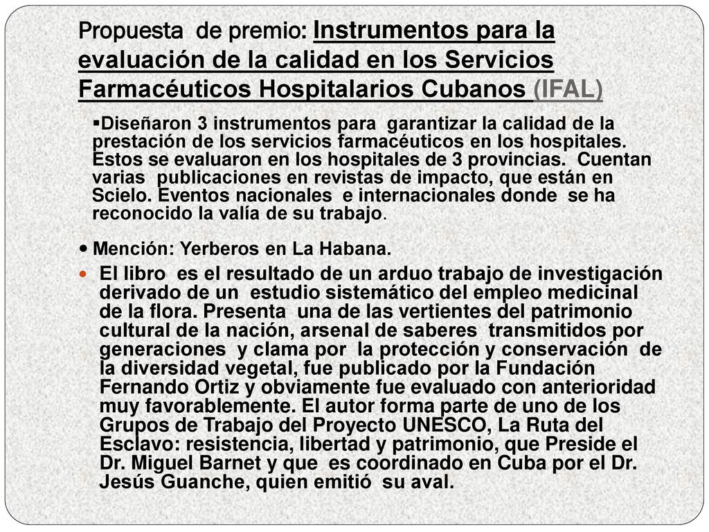 Propuesta de premio: Instrumentos para la evaluación de la calidad en los Servicios Farmacéuticos Hospitalarios Cubanos (IFAL)