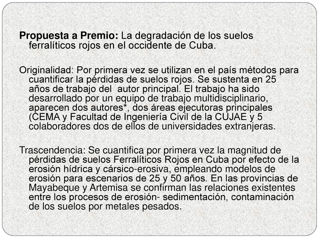 Propuesta a Premio: La degradación de los suelos ferralíticos rojos en el occidente de Cuba.