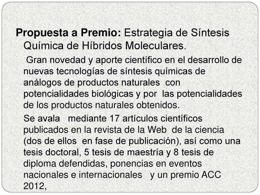 Propuesta a Premio: Estrategia de Síntesis Química de Híbridos Moleculares.
