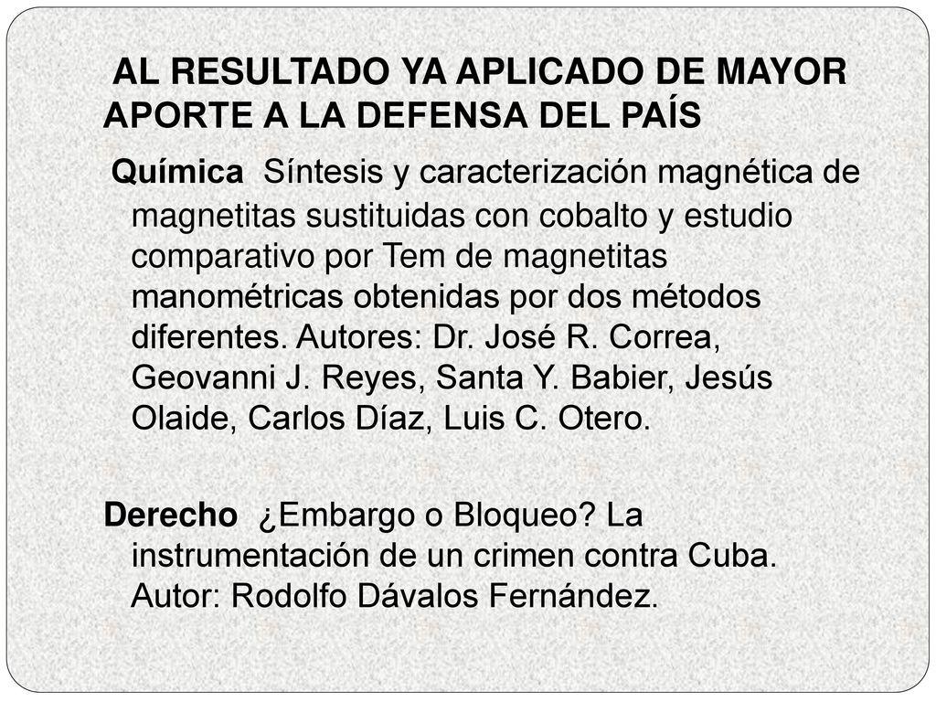 AL RESULTADO YA APLICADO DE MAYOR APORTE A LA DEFENSA DEL PAÍS