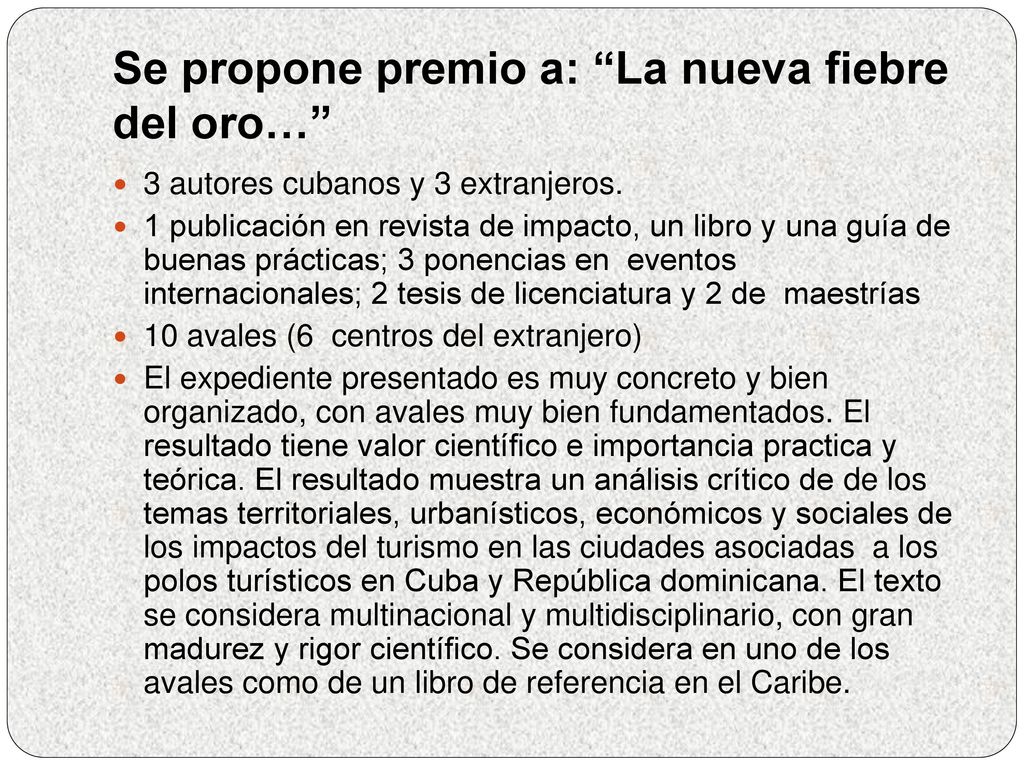 Se propone premio a: La nueva fiebre del oro…