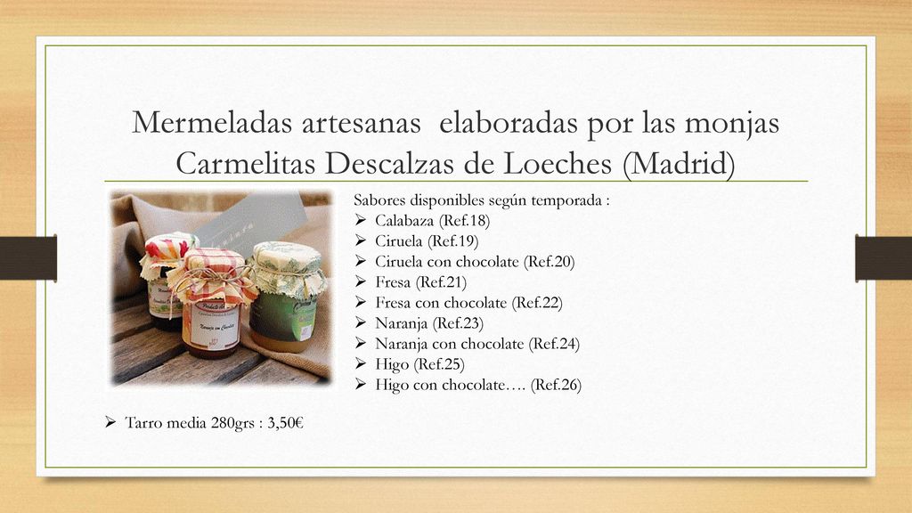 Mermeladas artesanas elaboradas por las monjas Carmelitas Descalzas de Loeches (Madrid)