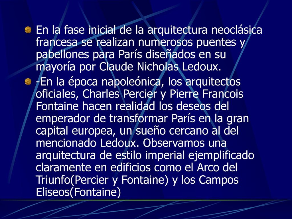 En la fase inicial de la arquitectura neoclásica francesa se realizan numerosos puentes y pabellones para París diseñados en su mayoría por Claude Nicholas Ledoux.