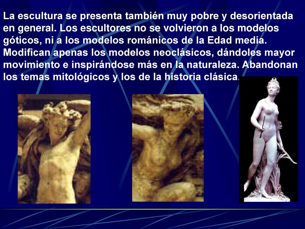 La escultura se presenta también muy pobre y desorientada en general