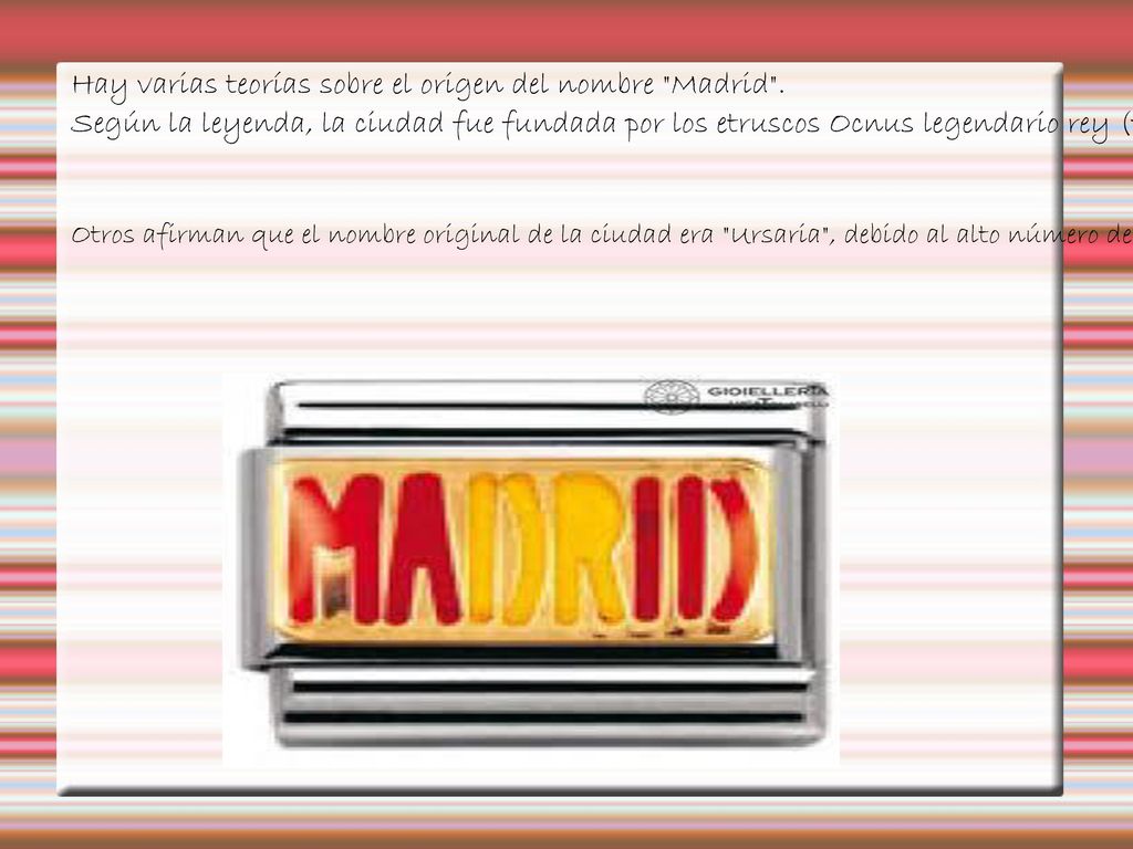 Hay varias teorías sobre el origen del nombre Madrid .