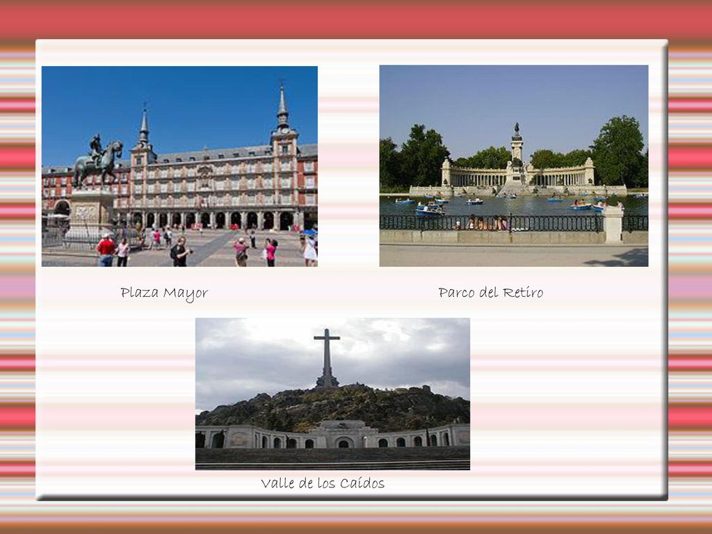 Plaza Mayor Parco del Retiro Valle de los Caídos
