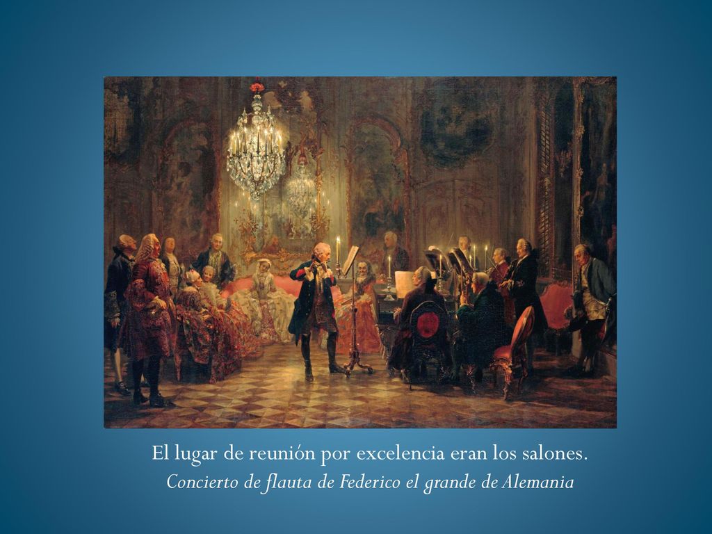 El lugar de reunión por excelencia eran los salones