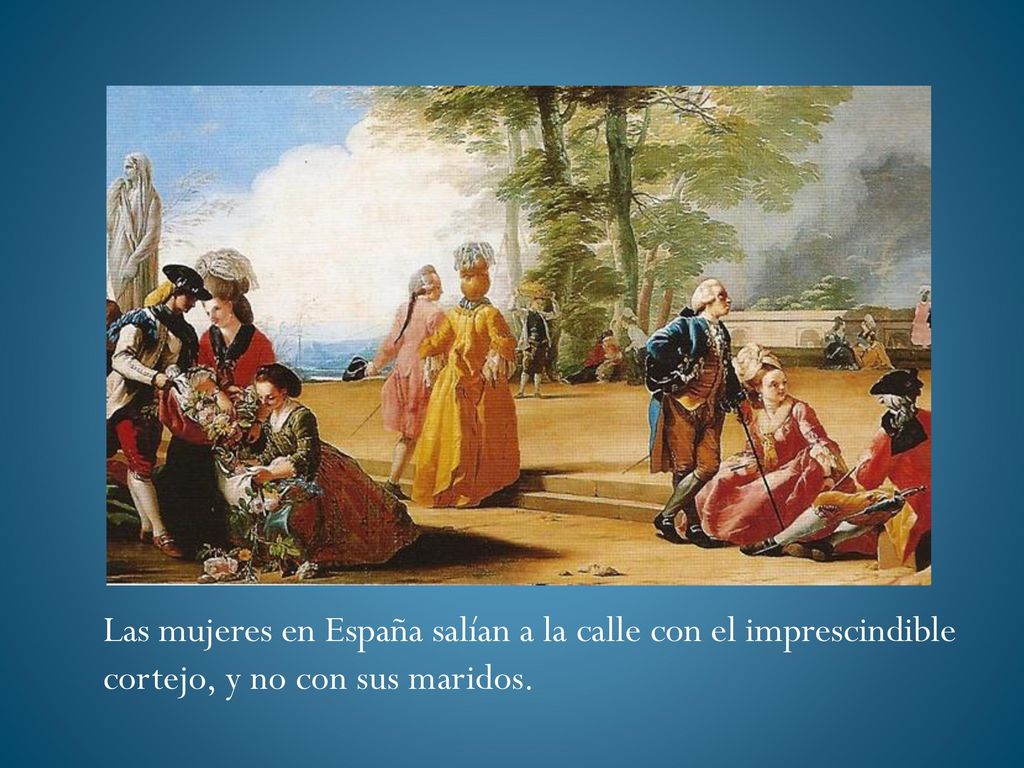 Las mujeres en España salían a la calle con el imprescindible cortejo, y no con sus maridos.