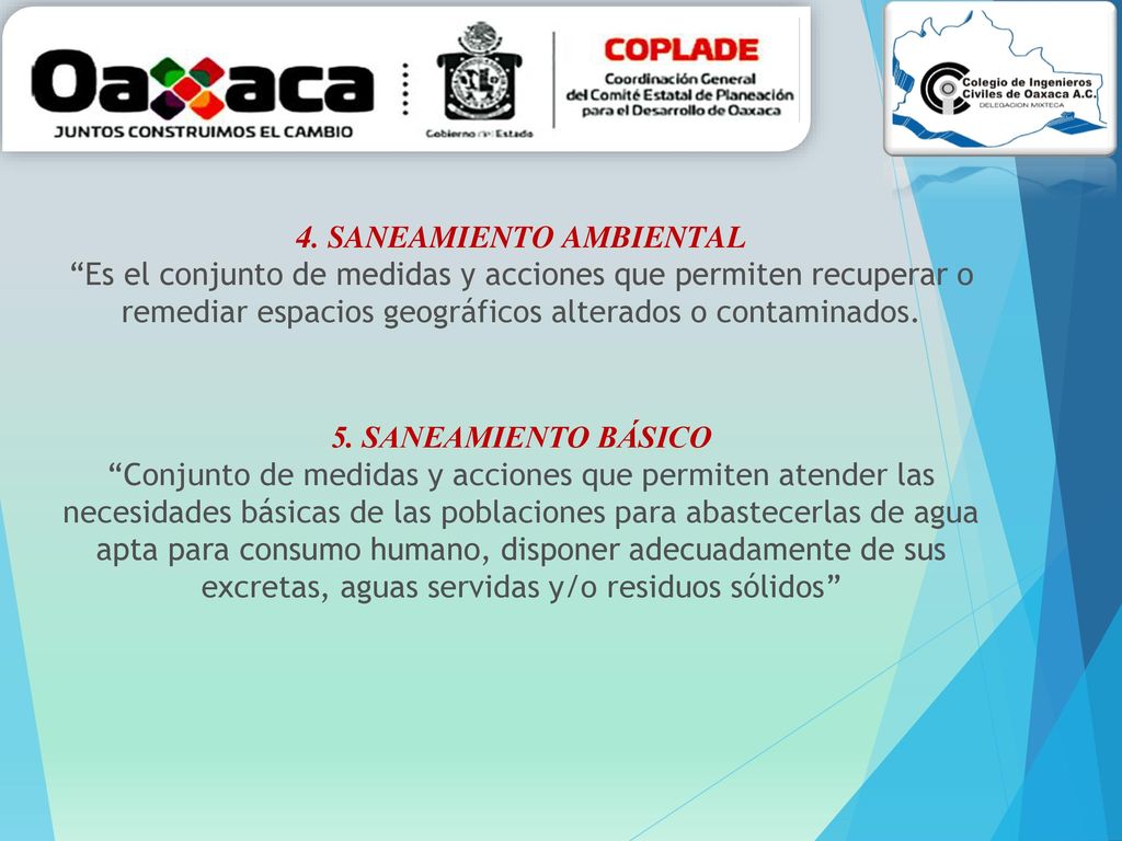 4. SANEAMIENTO AMBIENTAL Es el conjunto de medidas y acciones que permiten recuperar o remediar espacios geográficos alterados o contaminados.