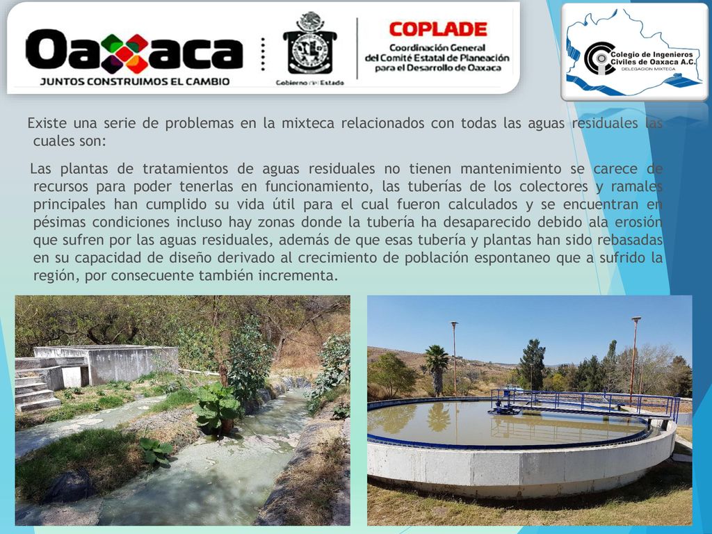 Existe una serie de problemas en la mixteca relacionados con todas las aguas residuales las cuales son: