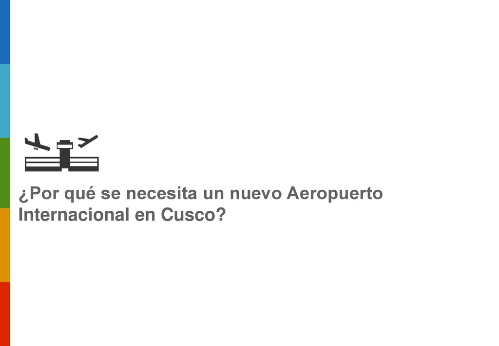 ¿Por qué se necesita un nuevo Aeropuerto Internacional en Cusco