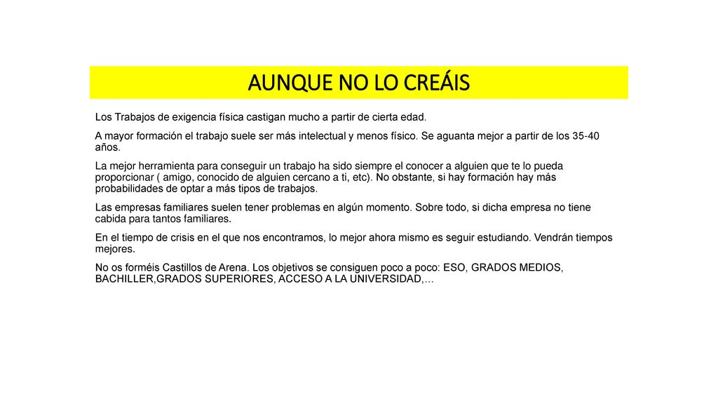 AUNQUE NO LO CREÁIS Los Trabajos de exigencia física castigan mucho a partir de cierta edad.