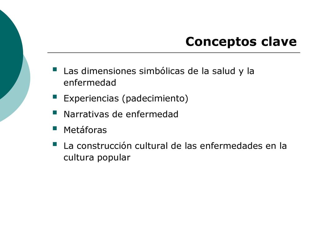 Conceptos clave Las dimensiones simbólicas de la salud y la enfermedad
